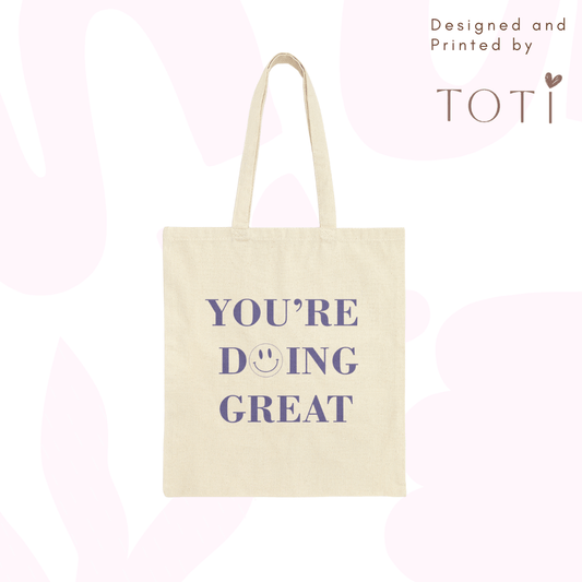 Cute Tote Bags - You're doing great!